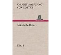 Italienische Reise - Band 1