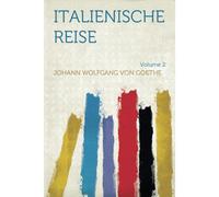 Italienische Reise - Band 2