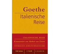 Italienische Reise: Vollständige, kommentierte Ausgabe. Jubiläumsausgabe
