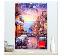 Italienische Riviera - wunderschöne Küste (hochwertiger Premium Wandkalender 2026 DIN A2 hoch), Kunstdruck in Hochglanz: Unvergessliche Reise in eine grandiose Landschaft