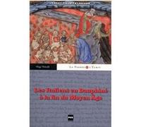 ITALIENS EN DAUPHINE A LA FIN DU MOYEN AGE (LES)