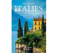Italies anthologie des voyageurs français aux XVIIIe et XIXe siècles