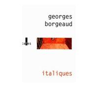 Italiques - Georges Borgeaud - Verticales - broché - Livre