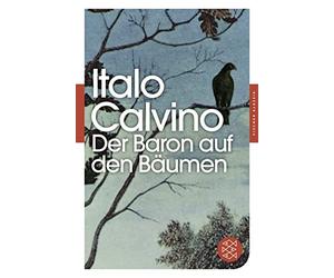 Italo Calvino Oswalt von Nostitz Der Baron auf den Bäumen: Roman (Poche)