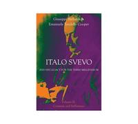 Italo Svevo And His Legacy For The Third Millennium - Volume Ii
