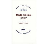 Italo Svevo - Conscience et réalité