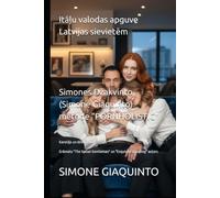 Itāļu valodas apguve Latvijas sievietēm Simones Džakvinto (Simone Giaquinto) metode "PORNHOLISTIC": Karotājs un džentlmenis Grāmatu "The Italian Gentleman" un "Exquisite Squirting" autors