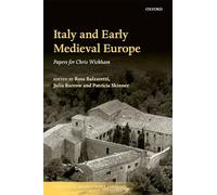 Italy and Early Medieval Europe: Papers for Chris Wickham