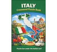Italy Crossword Puzzle Book: Crossword Puzzle Book Italy: Easy-to-Read Crossword Puzzles on the Topic of Italy. Cities, Nature and Landscape, History, ... 121 Pages, 60 Puzzles, Puzzle Fun, Relaxatio