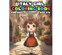 Italy Girl Coloring For Kid Book Age 3-8: bold and easy of 51 High Quality Italy Girl coloring pages