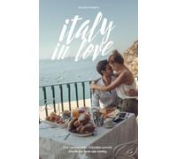 italy in love: One runaway bride. One Italian Summer. One life she never saw coming.
