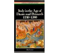 Italy in the Age of Dante and Petrarch, 1216-1380