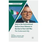 Italy In The International System From Détente To The End Of The Cold War