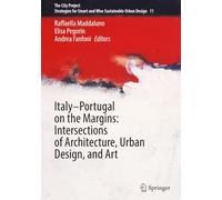 Italy-Portugal on the Margins: Intersections of Architecture, Urban Design, and Art