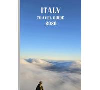 Italy travel guide 2026: A Complete Guide for Every Traveler, From Luxury to Backpacking