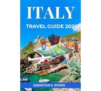 ITALY TRAVEL GUIDE: The Insider's Complete Guide To Authentic Italian Experiences, Secret Spots, Family Recipes & Cultural Insights with Maps & Money-Saving Strategies.