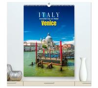 Italy, Venice - Immortal City on Water (High Quality Premium Wall Calendar 2026 DIN A2 portrait),CALVENDO 12 Month Wall Calendar: Eternal Reflections of Art and History