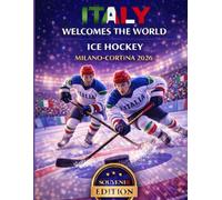 Italy Welcomes the World: Ice Hockey - Milano-Cortina 2026