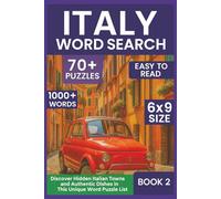 Italy Word Search: Discover the Beauty of Italy One Word at a Time: 1000+ Italy-Inspired Words Across 70+ Fun and Educational Puzzles Featuring Cities, Culture, Cuisine & More!