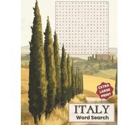 Italy Word Search- Extra Large Print Edition: Puzzles Featuring Italian Food, Landmarks, and Culture with Words in All Directions, Bonus Word ... | Brain Games for Adults | Senior Friendly