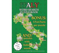Italy Word Search Puzzle Book: Word Searches with Easy to Read Print about Italy Including 5 FUN FACTS per Puzzle AND ITALIAN WORDS Puzzles I 6x9 ... for Anniversaries, Holidays and Free Times