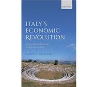 Italys Economic Revolution - Roselaar Saskia T. Independent scholar Independent scholar The Netherlands - Oxford University Press - Livre en Anglais - Har Roselaar Saskia T. Independent scholar Indepe