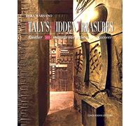 Italy's hidden treasures. Another 101 marvels worth the trip to discover (Vol. 3)