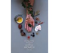 Italy's Witches and Medicine Women Volume 1