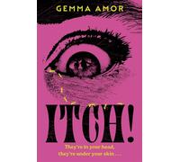 ITCH! The darkly feminist horror novel crawling under your skin for Halloween 2025 - Gemma Amor - Hodder & Stoughton - ebook (ePub) - Livre