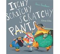 Itchy Scritchy Scratchy Pants by Steve Smallman Unknown (Auteur)