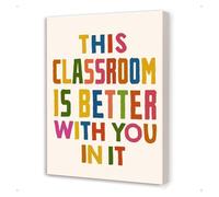 ITCLEYMDZV Teacher Appreciation Canvas Wall-Art, This Classroom is Better With You in It, Motivational Print Painting for Nursery Preschool Classroom Decor(Unframed,12x18inch(30x45cm))