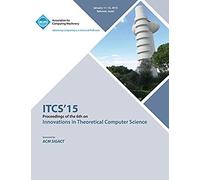 Itcs 15 Innovations On Theoretical Computer Science