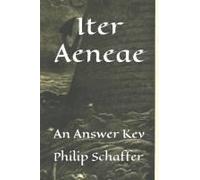 Iter Aeneae: An Answer Key (Aeneis Pro Liberis)