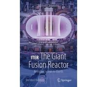 ITER : le réacteur de fusion géant