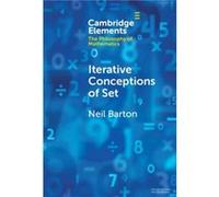 Iterative Conceptions of Set - Neil Universitetet i Oslo Barton - Cambridge University Press - Livre en Anglais - Hardback Neil Universitetet i Oslo BartonNeil Universitetet i Oslo Barton (Auteur)