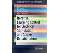 Iterative Learning Control For Electrical Stimulation And Stroke Rehabilitation