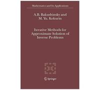 Iterative Methods For Approximate Solution Of Inverse Problems