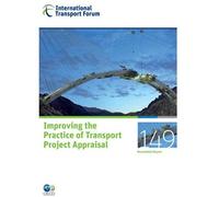 Itf Round Tables Improving The Practice Of Transport Project Appraisal