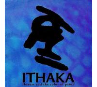 Ithaka - Flowers and The Color of Pain [Import]