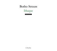 Ithaque - Botho Strauss - Arche - broché - Théâtre