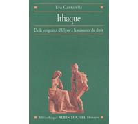 Ithaque - De La Vengeance D'ulysse À La Naissance Du Droit