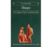 Eva Cantarella – Ithaque: Héros, femmes et pouvoir entre vengeance et droit – Trad. P.-E. Dauzat