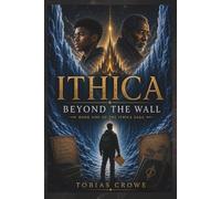 ITHICA: Beyond the Wall