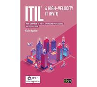 Itil 4 High-velocity It Hvit: Your Companion to the Itil 4 Managing Professional Hvit Certification