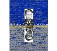 Itinéaire d'une vie : E.M Cioran - les continents de l'insomnie Collectif (Auteur)