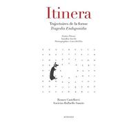 Itinera Trajectoires de la forme Tragedia Endogonidia - Enrico Pitozzi - Actes sud - broché - Etude