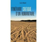 Itinéraire Critique D'un Humanitaire