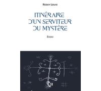 Itinéraire d’un serviteur du mystère