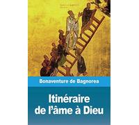 Itinéraire de l'âme à Dieu