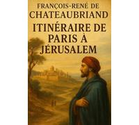 Itinéraire de Paris à Jérusalem: Première partie
